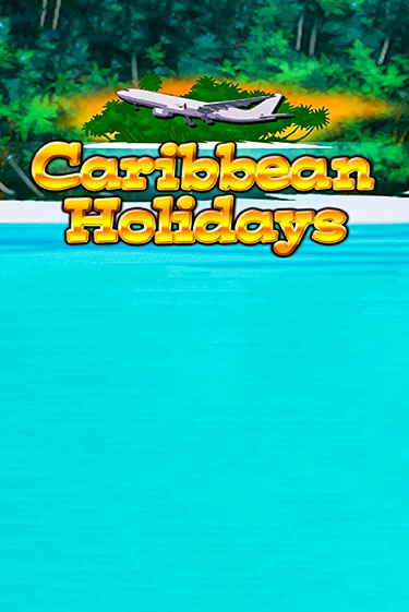 Демо игра Caribbean Holidays играть на официальном сайте Joy Casino